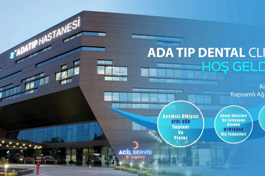 Ada Tıp Dental Clinics ileri teknolojiyle gülüş tasarlıyor