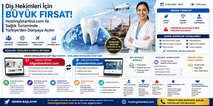 Diş hekimlerine sağlık turizmi için ücretsiz tanıtım fırsatı